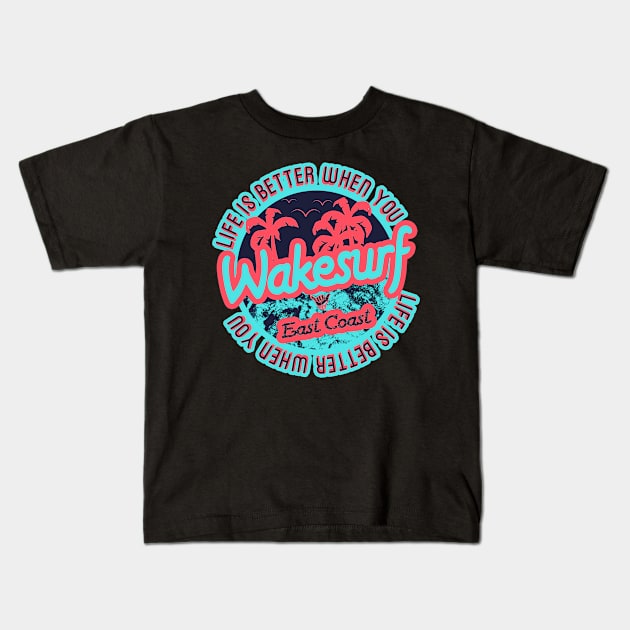 Wakesurf East Coast for wakesurfer Kids T-Shirt by LiquidLine